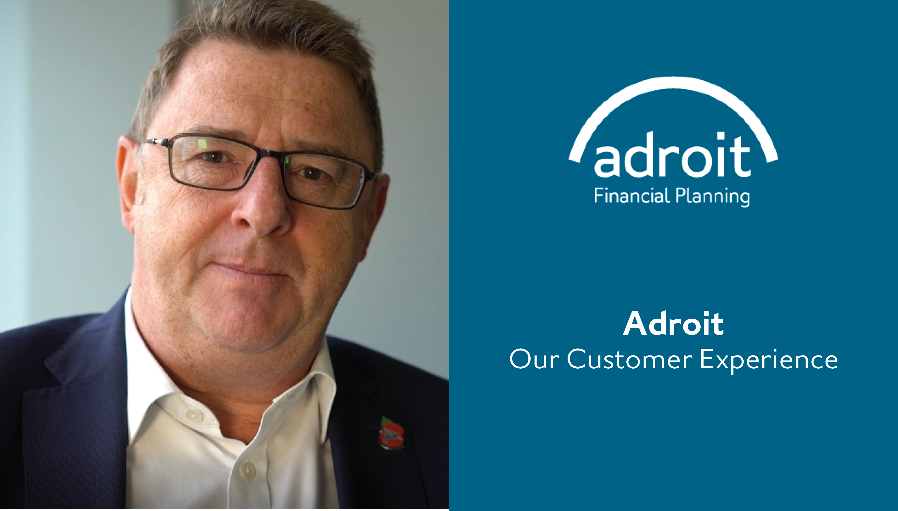 Adroit Financial Planning - Our Customer Experience